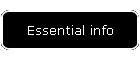 Essential info
